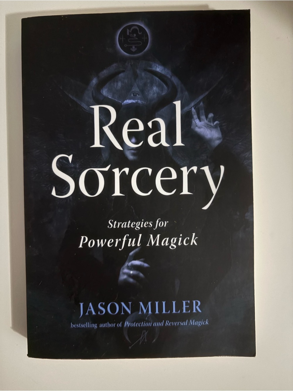 Real Sorcery: Strategies for Powerful Magick